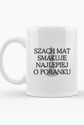 Kubek szachowy "Szach mat smakuje najlepiej o poranku"