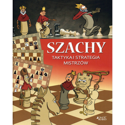 Szachy taktyka i strategia mistrzów - autorzy: Ferenc Halasz i Zoltan Geczi